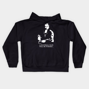 A Football Club Will Be Formed - Brother Walfrid Kids Hoodie